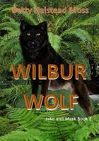 Wilbur Wolf 1535120223 Book Cover