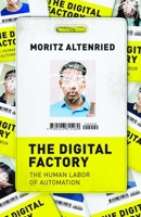The Digital Factory: The Human Labor of Automation 0226815498 Book Cover