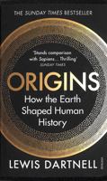 Origins. How the Earth Shaped Human History 1784705438 Book Cover
