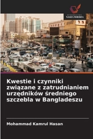 Kwestie i czynniki związane z zatrudnianiem urzędników średniego szczebla w Bangladeszu 6206720306 Book Cover