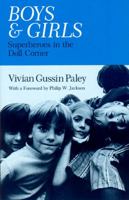 Boys and Girls: Superheroes in the Doll Corner 022613010X Book Cover