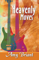 Heavenly Moves 1594933340 Book Cover