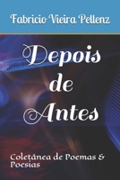 Depois de Antes: Coletânea de Poemas & Poesias B084DG2WW6 Book Cover