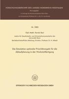 Die Simulation Optimaler Prioritatsregeln Fur Die Ablaufplanung in Der Werkstattfertigung 3531020854 Book Cover
