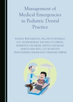 Management of Medical Emergencies in Pediatric Dental Practice 1036405559 Book Cover