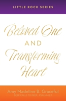 Beloved One and Transforming Heart: Little Rock Series B0F22MZ3S6 Book Cover