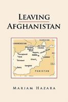 Leaving Afghanistan 1425763146 Book Cover