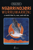 Ngarrindjeri Wurruwarrin: A World That Is, Was and Will Be 187555971X Book Cover