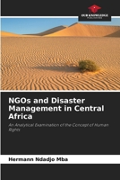 NGOs and Disaster Management in Central Africa 6630172302 Book Cover