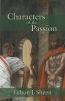 Characters of the Passion: Lessons on Faith and Trust 0764802291 Book Cover