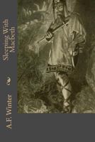 Sleeping With Macbeth 1974316831 Book Cover