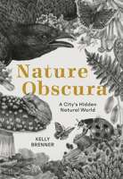 Nature Obscura 1680512072 Book Cover