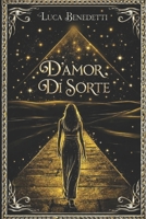 D'Amor, di Sorte (Italian Edition) B0GS9Q7J2K Book Cover