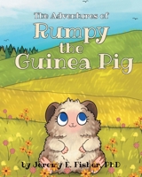 The Adventures of Rumpy the Guinea Pig B0FPGS7KHZ Book Cover
