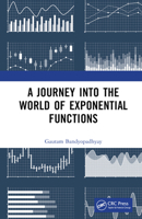 A Journey Into the World of Exponential Functions 1032526866 Book Cover