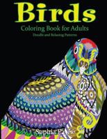 Birds Coloring Book for Adults: Doodle and Relaxing Patterns 1543254357 Book Cover