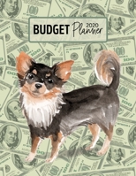 Budget Planner 2020: Monthly Budget Planner Organizer - Bills Expenses Savings Debt - Long Haired Chihuahua (Track Your Money & Spending - Funny Dog Lover & Owner) 1672339111 Book Cover
