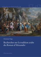 Recherches Sur La Tradition Arabe Du Roman d'Alexandre 3447106611 Book Cover