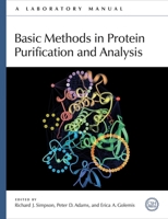 Basic Methods in Protein Purification and Analysis: A Laboratory Manual 0879698675 Book Cover