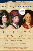 Liberty's Exiles: American Loyalists in the Revolutionary World 1400075475 Book Cover