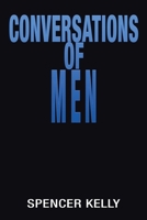 Conversations of Men 1665555866 Book Cover
