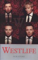 Westlife: Our Story 000728814X Book Cover