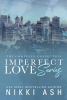 Imperfect Love Series : The Complete Collection 196365417X Book Cover