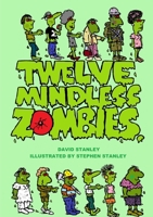 Twelve Mindless Zombies 1471045161 Book Cover