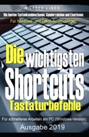 Die wichtigsten Shortcuts - Tastaturbefehle für schnelleres Arbeiten am PC (Windows-Version): Die besten Tastenkombinationen, Sonderzeichen und Emotic 1980829144 Book Cover