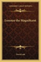 Lorenzo the Magnificent, 0766199797 Book Cover
