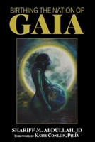 Birthing the Nation of Gaia B0CCBDDQX9 Book Cover