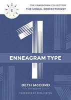 The Enneagram Type 1: The Moral Perfectionist 1400215684 Book Cover