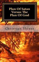Plan Of Satan Versus The Plan Of God 1543147755 Book Cover