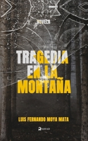 Tragedia en la montaña (Spanish Edition) B09GCJ76WN Book Cover