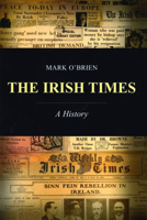 The Irish Times: A History 1846821231 Book Cover