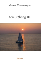 Adieu Zheng He (French Edition) 2414544368 Book Cover