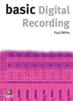 Basic Digital Recording (Basic) 1860742696 Book Cover