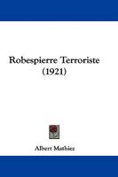 Robespierre Terroriste 1104376075 Book Cover