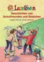 Leselöwen. Geschichten von Schulfreunden und Streichen. Leseleiter-Aktion 3785555253 Book Cover