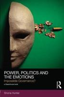 Power, Politics and the Emotions: Impossible Governance? 1138685844 Book Cover