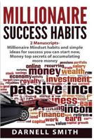 Millionaire Mindset: HABITS AND SIMPLE IDEAS FOR SUCCESS YOU CAN START NOW: Millionaire Mind: Money master the game of wealth creation by successful people ... PROSPERITY, SUCCESS SERIES Book 2) 1522843558 Book Cover