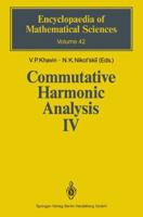 Commutative Harmonic Analysis IV: Harmonic Analysis in Ir (Encyclopaedia of Mathematical Sciences) 3642081037 Book Cover