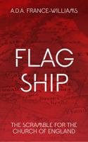 Flag Ship : The Scramble for the Church of England 0334061563 Book Cover