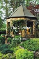 The Gazebo : The Passing of Shadows 1723518298 Book Cover
