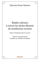 Balade culinaire à travers les siècles illustrée de nombreuses recettes - Tome IV (seconde partie) : (French Edition) 2414303239 Book Cover