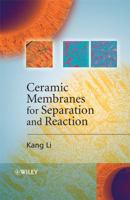 Ceramic Membranes for Separation and Reaction 0470014407 Book Cover