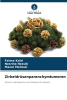 Zirbeldrüsenparenchymtumoren (German Edition) 6202437952 Book Cover