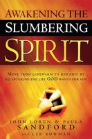 Awakening the Slumbering Spirit 0963774107 Book Cover