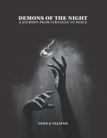 Demons of the night: A journey from struggle to peace B0CFCL3X1D Book Cover