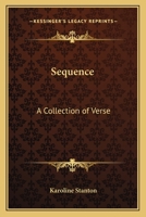 Sequence: A Collection of Verse 1162750340 Book Cover